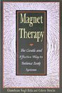 Magnet Therapy: The Gentle and Effective Way to Balance Body Systems